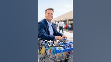 How a Cart Pusher Became a CEO: The Incredible Journey of Doug McMillon