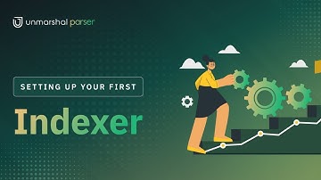 Unmarshal Parser | Setting up your own indexer | Smart Contract indexing | Blockchain Analytics