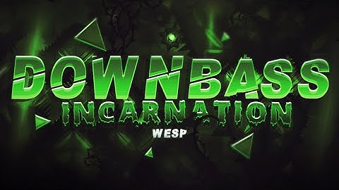 (NEW) Down Bass Incarnation - FULL LAYOUT