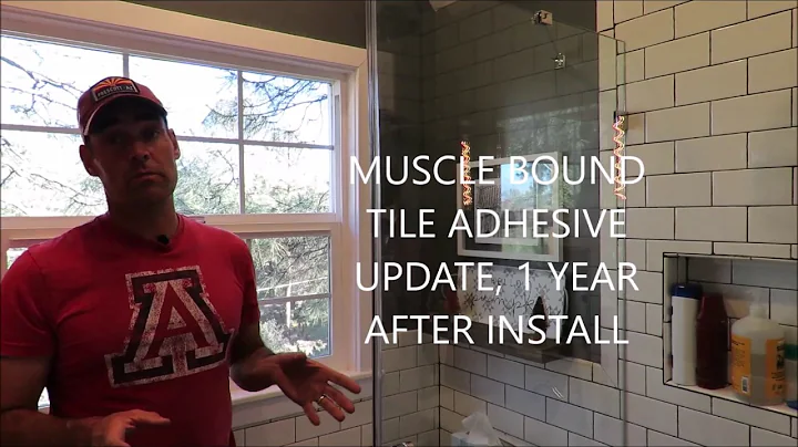 One Year Update on Muscle Bound Tile Adhesive Show...
