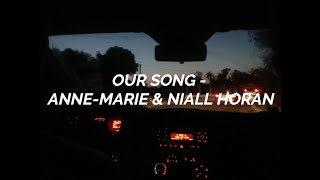 Anne Marie & Niall Horan - Our Song / Sub. español