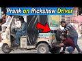 Funny Prank on Rickshaw Driver | LahoriFied