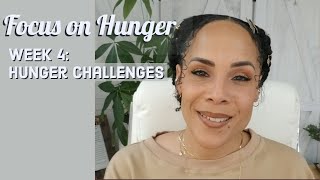 🔍Focus on Hunger:👀 😬Hunger Challenges 😬