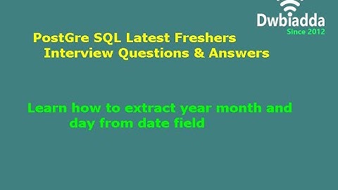 Learn how to extract year month and day from date field | PostgreSQL Tutorial