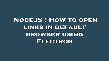 NodeJS : How to open links in default browser using Electron