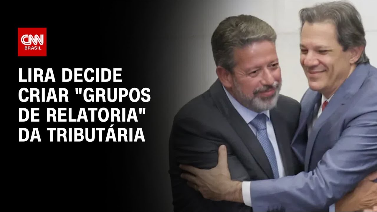 Lira decide criar "grupos de relatoria" da tributária | CNN 360º