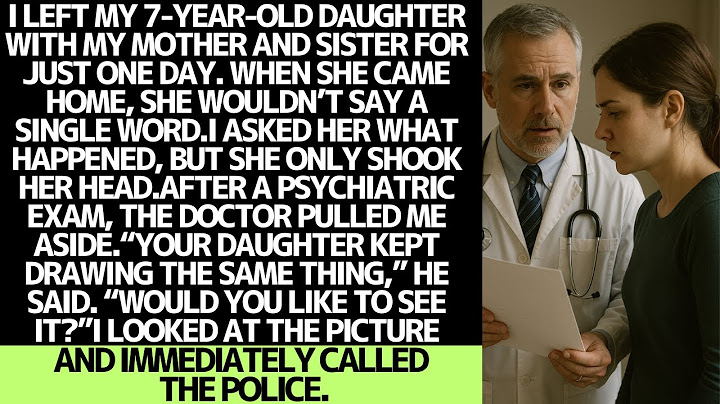 My daughter stopped speaking after one day with my family… then the doctor showed me her drawings.