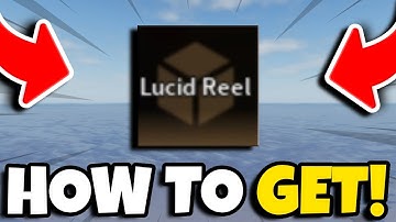 How To GET LUCID REEL In FISCH! ROBLOX
