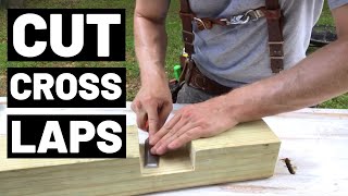 How To CUT CROSSLAPS (In Thick Lumber)