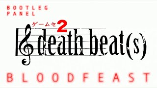Bloodfeast - Gemusetto Death Beat(s) Bootleg Con Panel!