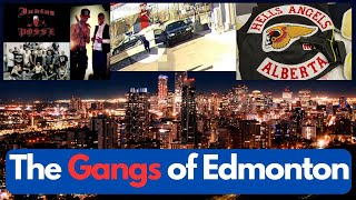 The Gangs of Edmonton, Alberta, Canada #edmonton #crimepatrol #crimnews #crimestories