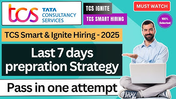 🔥 Last Moment Preparation Strategy for TCS Smart Hiring Exam | TCS Smart and Ignite Hiring 2025