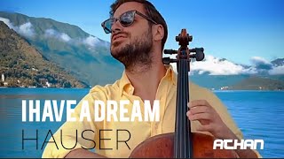I Have A Dream  ABBA (Lyrics) / Cover Cello by HAUSER