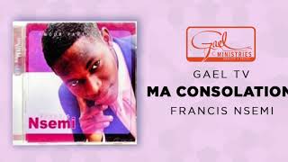 Francis NSEMI / Ma consolation chords