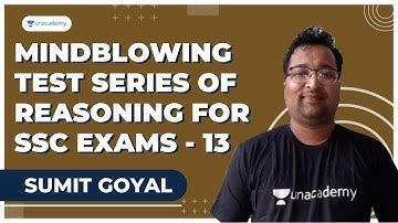 Mindblowing Test Series of Reasoning for SSC Exams - 13 | Sumit Goyal | Unacademy Live - SSC Exams