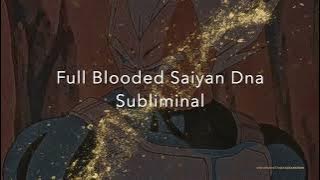 Full Blooded Saiyan Dna Subliminal