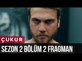 Çukur Gropa Sezoni 2 Episodi 2 Trailer Me Titra Shqip
