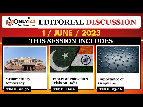 1 June 2023 | Editorial Discussion, Hindu Analysis | Parliamentary Democracy, Graphene, Neuralink