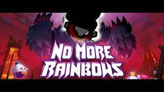 I play No More Rainbows (world 1) and (multiplayer games)