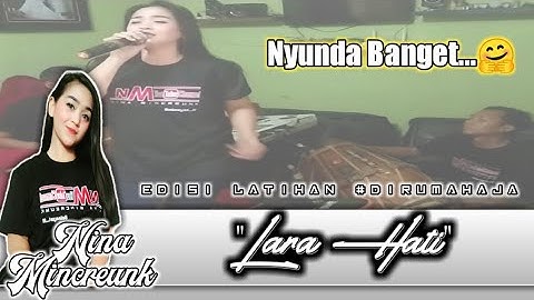 NINA MINCREUNK - LARA HATI || NMPRO || ABAH YANA SOUND SYSTEM.