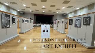 Focus on Photography - Art Exhibit - April 1st Thru May 16th