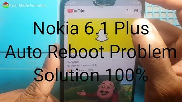 Nokia 6.1 Plus auto Reboot Solution 100% Hasim Mobile Technology
