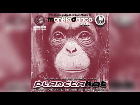 house-·-reggaeton-·-planeta-hot-·-monkey-dance-vol.-1-·-dj-landdy-perez-|-2018