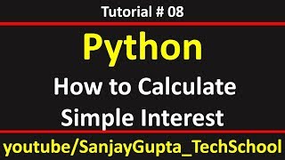 In this video how to calculate simple interest python is demonstrated
with the help of an example. connect me! : https://www./c/san...
