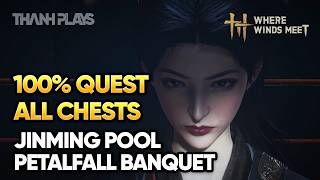 Jinming Pool: Petalfall Banquet | Lost Chapter Quest Walkthrough – Where Winds Meet