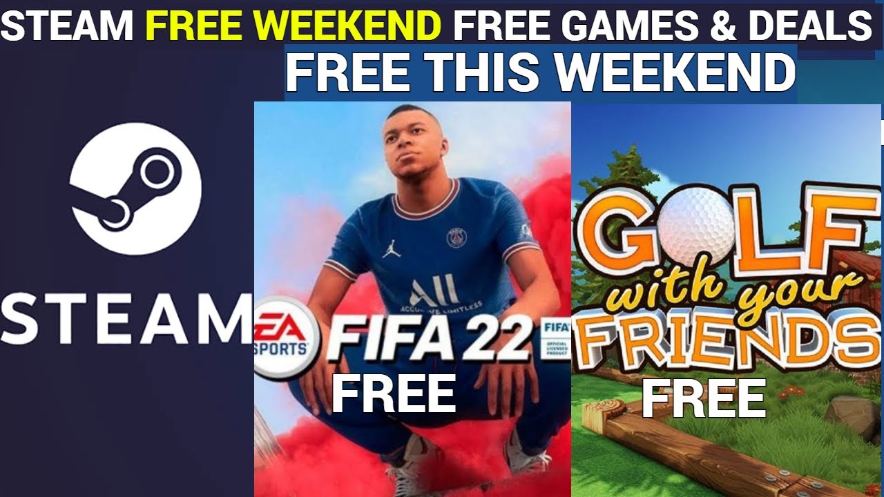 STEAM FREE WEEKEND | FIFA 22 FREE ????????,GOLF WITH YOUR FRIENDS FREE |