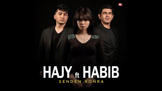 HAJY ft HABIB - Senden soňra  #XIT #HabibMusic