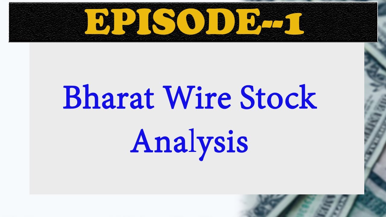 Bharat Wire Stock Analysis YouTube