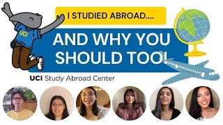I Studied Abroad.. And Why You Should Too! // Meet UCI's Generation Study Abroad Ambassadors
