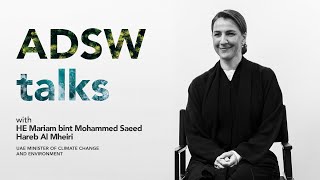 ADSW Talks E1: HE Mariam bint Mohammed Almheiri Net Worth
