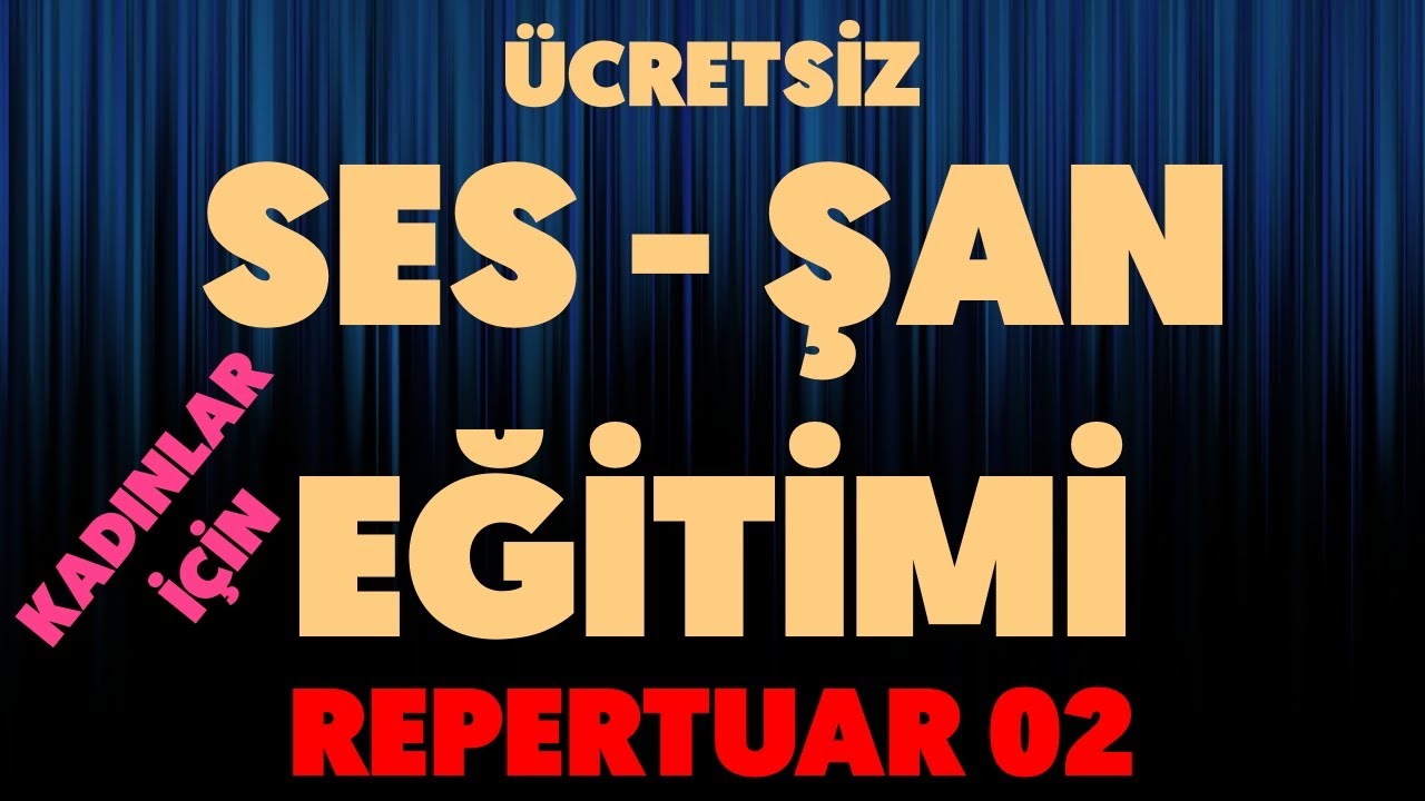 Kadınlar için şan ses eğitimi Repertuar Çalışması Duydum ki Unutmuşsun Fikrimin ince gülü karaoke