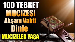 100 adet tebbet mucizesi..Evde sesi açıp dinlediğinde bakın ne güzellikleri getiriyor..Büyük Çözüm