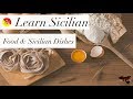 Learn Sicilian: Food &amp; Traditional Sicilian Dishes