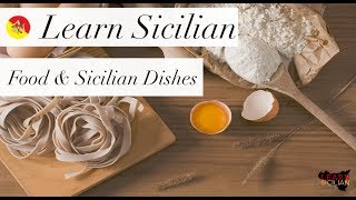 Learn Sicilian: Food &amp; Traditional Sicilian Dishes