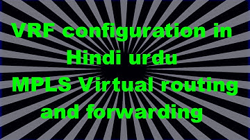 VRF configuration in Hindi urdu | MPLS Virtual routing and forwarding