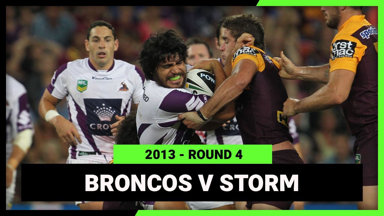 Brisbane Broncos v Melbourne Storm 2013 NRL Round 4 Full Match Replay