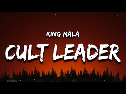 KING MALA - cult leader (Lyrics)