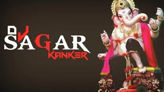 ( happy ganesh chaturthi || DJ Gol2 &  DJ Janghel - dj sagar kanker ) - original remix nonstop 2022