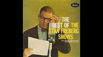 The Best Of The Stan Freberg Shows Volume 2