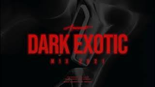 Amanati - Dark Exotic Mix 2021 (Exotic Trap, Dark Dubstep Campuran Berkelanjutan)