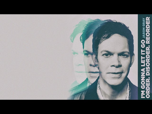 Jason Gray - Order Disorder Reorder