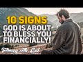 10 Signs That God Is About to BLESS You Financially! (Christian Motivation)