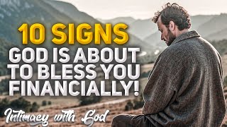 10 Signs That God Is About to BLESS You Financially! (Christian Motivation)