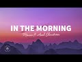 Mauve  in the morning lyrics ft axel ehnstrm