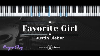 Favorite Girl – Justin Bieber (KARAOKE PIANO - ORIGINAL KEY)
