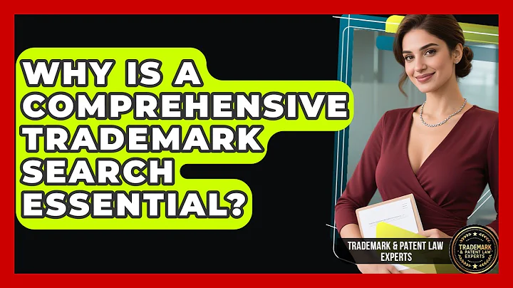 Why Is A Comprehensive Trademark Search Essential? - Trademark and Patent Law Experts